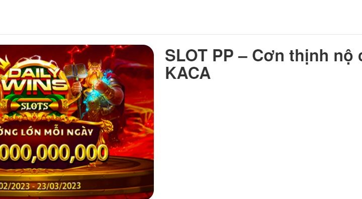 SLOT PP – Cơn thịnh nộ của GATOT KACA