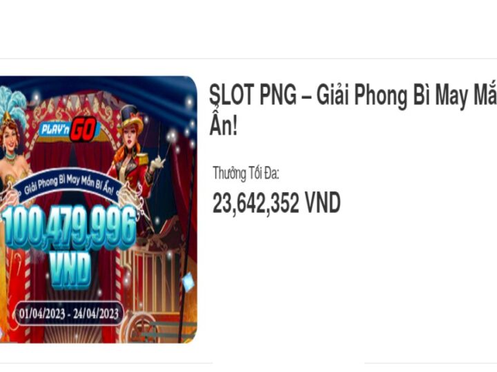 SLOT PNG – Giải Phong Bì May Mắn Bí Ẩn!