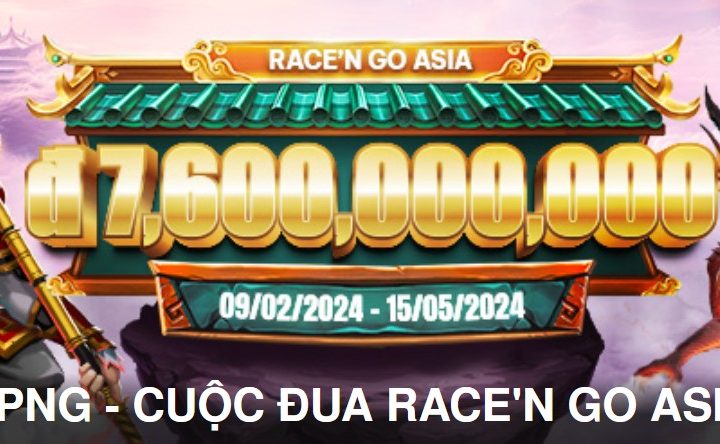 SLOT PNG – CUỘC ĐUA RACE’N GO ASIA